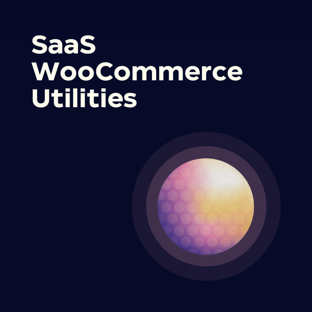 WP SaaS WooCommerce Utilities